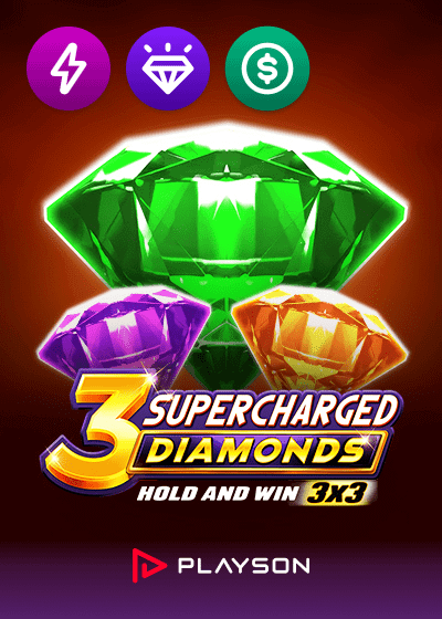 3 Supercharged Diamonds Hold and Win