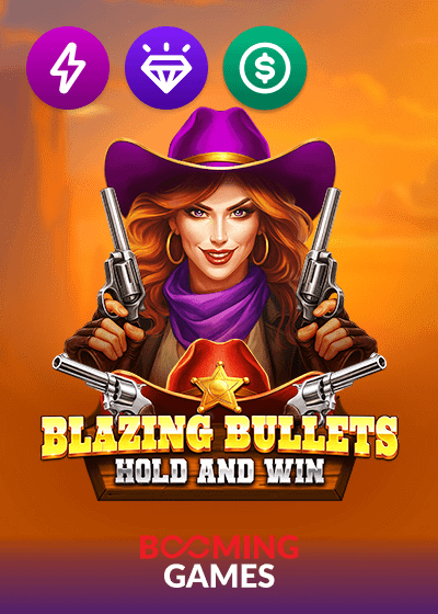 Blazing Bullets Hold and Win