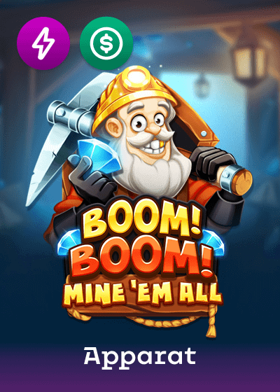 Boom Boom Mine Em All