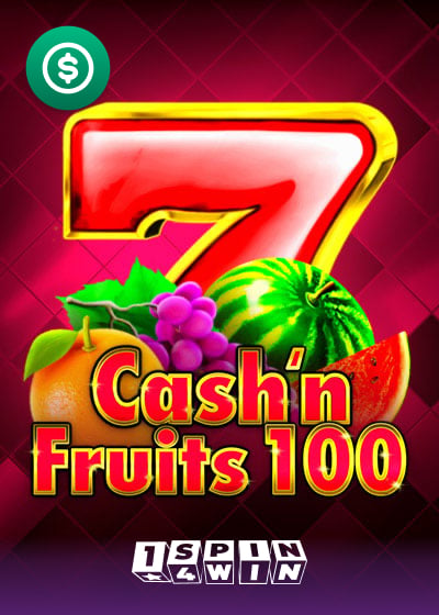 Cash'n Fruits 100