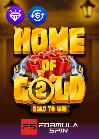 Home of Gold 2 Hold to Win
